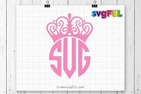 Download Free Princess Crown Svg Crown Svg Monogram Frame Svg Monogram Crowns Svg Crafter File