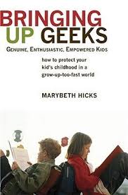 Bringing Up Geeks Parenting Books Parenting Book Book Worth Reading
