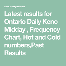 Latest Results For Ontario Daily Keno Midday Frequency