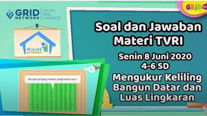 Jawaban Matematika Kelas 4 6 Keliling Bangun Datar Luas Lingkaran Tvri Belajar Dari Rumah 8 Juni Tribunnews Com Mobile