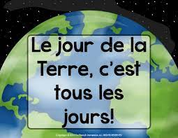 Pensez à remercier l'auteur de cette image. French Earth Day Le Jour De La Terre By For French Immersion
