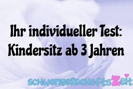 Kindersitz gruppe 2 ab wann? Kindersitz Ab 3 Jahren Tipps Zum Test Vergleich Kauf