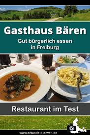 Gasthaus Baren In Freiburg Erkunde Die Welt Essen Freiburg Gasthaus Freiburg