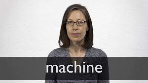 Find 38 ways to say machine, along with antonyms, related words, and example sentences at thesaurus.com, the world's most trusted free thesaurus. Machine Definition And Meaning Collins English Dictionary