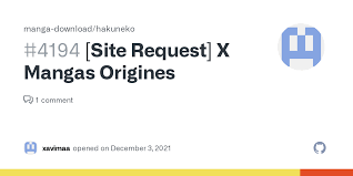 Site Request] X Mangas Origines · Issue #4194 · manga-download/hakuneko ·  GitHub