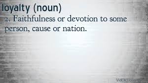 Loyalty Definition Loyalty Definition Definition Quotes Word Definitions