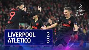 Liverpool Vs Atletico Madrid 2 3 Aet Uefa Champions League Highlights Https Www Youtube Com Watch V Nvbs Uefa Champions League Champions League Liverpool