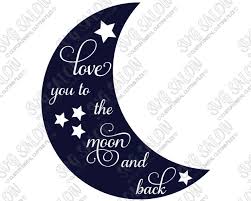 Free Free 115 We Love You To The Moon And Back Svg SVG PNG EPS DXF File