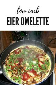 Low Carb Rezept Fur Ein Leckeres Eieromelette Rezepte Omelette Gratin Rezept