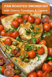 This is one of the easiest recipes to it is also the way i prefer eating swordfish, as it reminds me of my childhood. Pan Roasted Swordfish With Cherry Tomatoes Jersey Girl Cooks