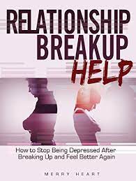 Check spelling or type a new query. Relationship Breakup Help How To Stop Being Depressed After Breaking Up And Feel Better Again Depression After Relationship Breakup Healing After Relationship Ends Book 1 Kindle Edition By Heart Merry Health