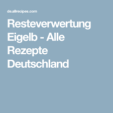 Resteverwertung Eigelb Alle Rezepte Deutschland Gugelhupf Rezept Rezepte Eigelbverwertung
