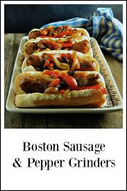 Boston Sausage Pepper Grinders Recipe Stuffed Peppers Sausage Sandwich Recipes Italian Sausage Sandwich