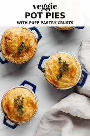 Veggie Pot Pies With Puff Pastry Crust Recipe In 2020 Veggie Pot Pie Vegetarian Pot Pie Vegetarian Pot Pie Recipe