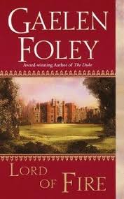 Lord Of Fire By Gaelen Foley Fire Book Historical Romance Foley