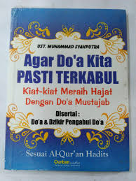 May 23, 2016 · jika memiliki hajat atau keperluan yang sangat mendesak maka lakukan dengan kegigihan agar apa yang anda ingin kan bisa cepat dikabulkan oleh allah swt,berusaha dengan tindakan dan secara lahir batin,ijasahan ini dari almahrum syeh kh muhajjir bendo kediri yang di ijasah kan kepada beliau guru besar dan kepada saya nyai sekar kahuripan. Doa Agar Hajat Terkabul