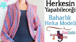 Tig Isi Baharlik Zarf Hirka Modeli Yapimi Turkce Videolu Orguvakti Hirkalar Hirka Orgu