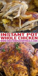 Instant Pot Whole Chicken Recipe Fresh Or Frozen Video Sweet And Savory Meals Video Recipe Video Instant Pot Whole Chicken Recipe Instant Pot Recipes Chicken Whole Chicken Recipes
