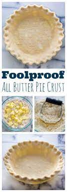 Foolproof All Butter Pie Crust Baker By Nature Recipe Desserts All Butter Pie Crust Cooking And Baking