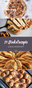 Dinkel Rezepte So Lecker Und Vielfaltig Ist Das Gesunde Korn Dinkel Rezepte Weizenfreie Rezepte Kochen Und Backen