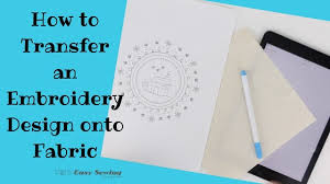 In this method, the fabric is. How To Transfer A Hand Embroidery Design Onto Fabric Method 1 Easy Sewing For Beginners
