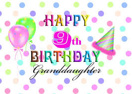Birthday Wishes For 3 Year Old Granddaughter Happy 9th Birthday Granddaughter Confetti Balloons Party Hat Card Ad Sponsored Granddaugh Happy 1st Birthdays Happy 8th Birthday Happy Birthday Quotes