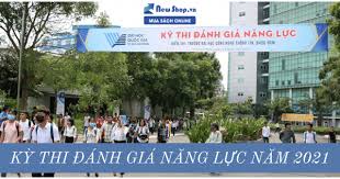 Theo quy định của bộ giáo dục & đào tạo. Cáº­p Nháº­t Thong Tin Vá» Ká»³ Thi Ä'anh Gia NÄƒng Lá»±c 2021