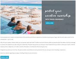 Like all insurance, a travel insurance plan will include many coverages to protect you and your investment if anything should happen to affect your travel plans. Travel Insurance For Timeshare Vistana Signature Experiences