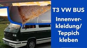 Dieser film zeigt die herstellung eines einfachen hundeteppiches aus alten t shirts. T3 Vw Bus Innenverkleidung Und Teppich Kleben Youtube