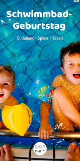 Viele Tipps Und Ideen Fur Eine Geburtstagsfeier Im Schwimmbad Von Der Einladung Uber Spiele Bis Zu Ideen Einladungskarte Kinder Schwimmbad Spiele Schwimmbader