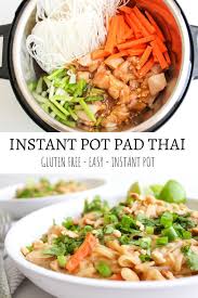 Instant Pot Pad Thai Gluten Free In 2020 Instant Pot Dinner Recipes Easy Instant Pot Recipes Instant Pot Recipes