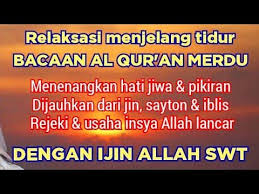 Bacaan Al Qur An Pengantar Tidur Reading Qur An 35 Youtube Bacaan Al Quran Quran Reading