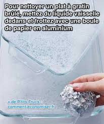 Enfin Une Astuce Pour Nettoyer Facilement Un Plat A Gratin Brule Astuces Pour Nettoyer Nettoyant Astuces