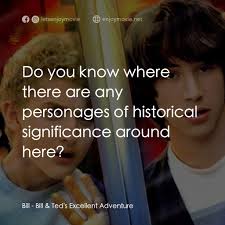 阿比和阿弟的冒險電影金句- Bill: Bogus. Heinous. Most non-triumphant. Ah, Ted, don't be  dead, dude. Quotes from Bill & Ted's Excellent Adventure