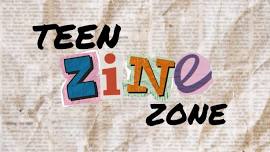 Teen Zine Zone