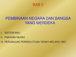Eduwebtv sejarah tingkatan 4 pembaharuan dan pengaruh islam di malaysia sebelum kedatangan barat. Pembinaan Negara Dan Bangsa Yang Merdeka Ppt Download