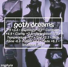 Goth Dreams Vsco Filter Best Vsco Filters Vsco Filter Vsco Filter Instagram