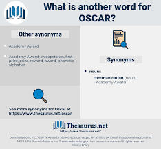 Learn vocabulary, terms and more with flashcards, games and other study tools. Synonyms For Oscar Thesaurus Net