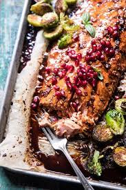 Pan Roasted Pomegranate Glazed Salmon Half Baked Harvest Recipe Christmas Food Dinner Recipes Salmon Recipes