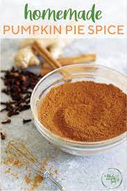 Homemade Pumpkin Pie Spice Recipe Homemade Pumpkin Pie Pumpkin Pie Spice Spice Mix Recipes