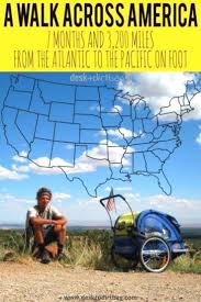How To Walk Across America Meet Nate Damm And His Life On Foot North America Travel America Travel Travel Usa