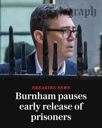 Andy Burnham will pause the early release of prisoners after The Telegraph  revealed that two of Pc Andrew Harper's killers could be freed under Labour's  scheme ⤵️ https://www.telegraph.co.uk/politics/2026/07/23/andy-burnham -delay-early-prisoner ...