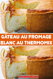 Gateau Au Fromage Blanc Au Thermomix Idee Recette Thermomix Gateau Ultra Moelleux Recette Cake Citron