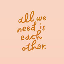 We Ve Got Each Other Guys Together We Ll Get Through This I Love You So Much 3 Words Quotes Inspirational Quotes Motivation Inspirational Quotes