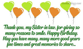 The best holiday of the year is a birthday! Happy Birthday Sister In Law Birthday Wishes For Sister In Law