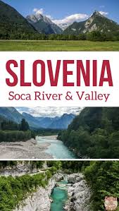 Stunning Soca Valley Slovenia Emerald River Drive Views Activities Slowenien Tolle Reiseziele Europa Reisen