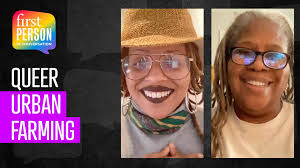 How To View Urban Farming Through a Queer Lens