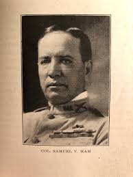 Col Samuel Vinton Ham (1867-1924)