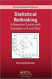 Amazon Com Statistical Rethinking A Bayesian Course With Examples In R And Stan Chapman Hall Crc Texts In Statistical Textbook Data Science Medicine Book