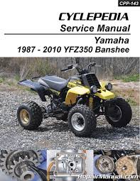 Yamaha Yzf350 Banshee Cyclepedia Printed Atv Service Manual